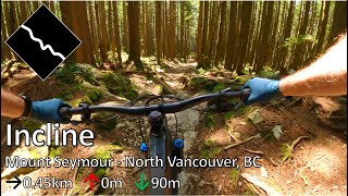 Incline - Mount Seymour - North Vancouver, BC