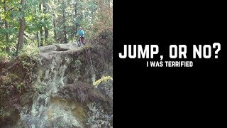 scariest jump I've ever considered