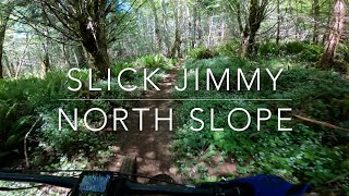 Slick Jimmy - North Slope - Olympia,...