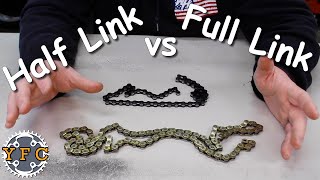 Full Link vs Half Link Chains
