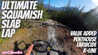 Ultimate Squamish Slab Lap,   Value Added,...