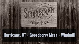 Single Tracks: Hurricane, UT - Windmill