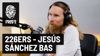 EP 77 - Jesús Sánchez Bas - Fundador 226ers