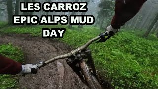 THE ALPS ARE MUD - LES CARROZ DAY