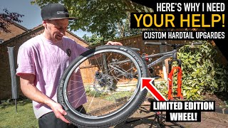 I NEED YOUR HELP UPGRADING MY HARDTAIL MTB!