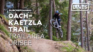 D' Oachkätzla Line - Trailarea Urisee | LINES