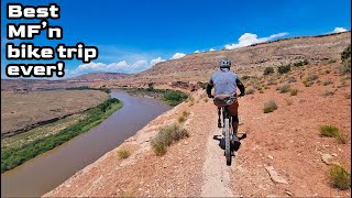 Best MF'n bike trip ever! Mountain biking...