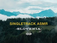 46 Minutes of Continuous Slovenian Singletrack