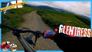 GLENTRESS // The NEW trails... And some CLASSICS.