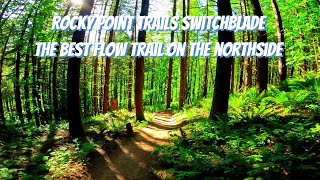 Rocky Point Trails Switchblade Flow