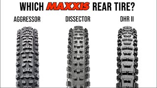 Maxxis Rear Tire Comparison -...