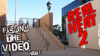FILMING REAL HEAT 2  Part 1
