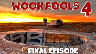 Wook Fools 4 Ep.9 Trails & Traveling Home