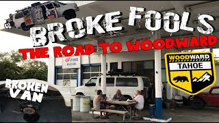 BROKE FOOLS The Road To Woodward Tahoe