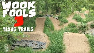 TEXAS TRAILS THEN HEADING HOME! Wook Fools 3