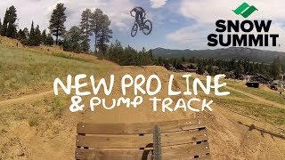 SNOW SUMMIT'S NEW PRO LINE & PUMP TRACK