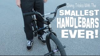 SMALLEST BMX HANDLEBARS