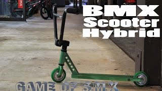 BMX SCOOTER HYBRID | GAME OF SMX