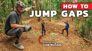 Conquer Fear And Gap Jumps With Cam McCaul -...