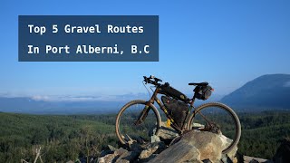 Top 5 Gravel Routes in Port Alberni, B.C |...