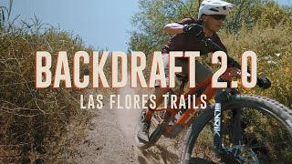 Backdraft Trail: Hot Singletrack and Hidden...