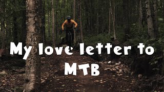 My Love letter to MTB