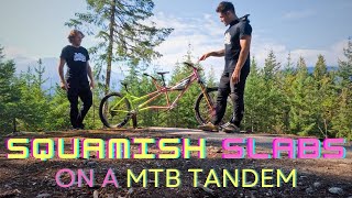 DOUBLE TROUBLE - MTB TANDEM on SQUAMISH DOUBLE...