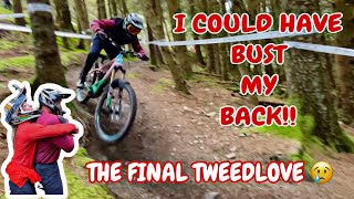 DNF At The FINAL TWEEDLOVE *THIS ONE REALLY HURT!*