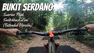 Bukit Serdang - Sunrise Peak to Switchback...