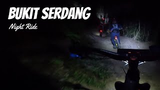 Bukit Serdang Night Ride | Mountain Biking