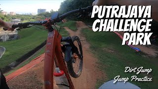 Putrajaya Challenge Park - Dirt Jump | Back to...