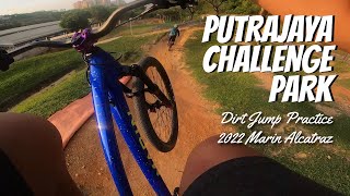 Putrajaya Challenge Park - Dirt Jump Practice...