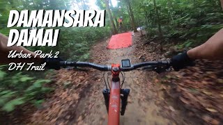 Damansara Damai - Urban Park 2 - Downhill...