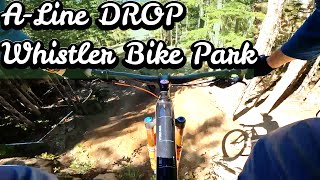 First Time Down the A-Line Drop: Whistler's...