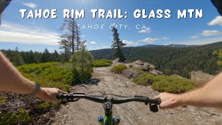 Tahoe Rim Trail: Glass Mtn / Tahoe City, CA / MTB