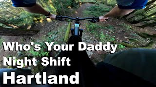 Who's Your Daddy - Night Shift - Hartland 2024