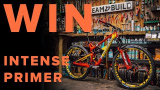WIN THIS DREAM BUILD MTB! Intense Primer...