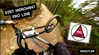 DIRT MERCHANT PRO-LINE | Whistler Bike Park
