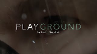 Playground - Louis Eisenhut