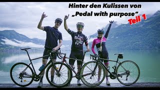 Die Geschichte hinter „Pedal with purpose“...