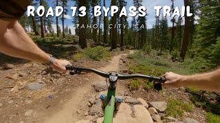 Road 73 Bypass Trail / Tahoe City, CA / MTB