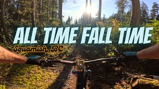 It's ALL TIME FALL TIME in Squamish BC