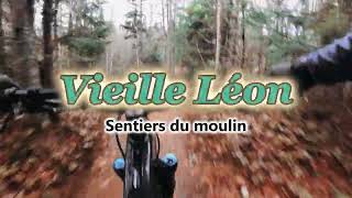 Vieille Léon - Sentiers du Moulin