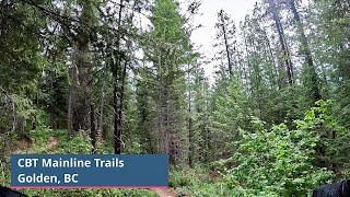 Golden, BC CBT Mainline Trails Ride Highlights