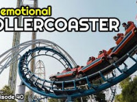 Ep. 40 - The Emotional Rollercoaster