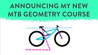 Learn How MTB Geometry Affects Handling. My...