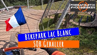EMTB - Bikepark Lac Blanc - If you brake,...