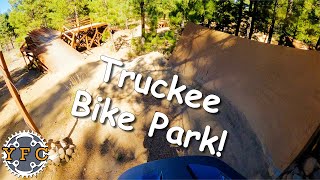 This Bike Park Has it All! - Truckee Bike Park