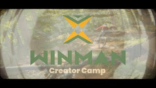 My Creator Camp Experience! || WINMAN Trails