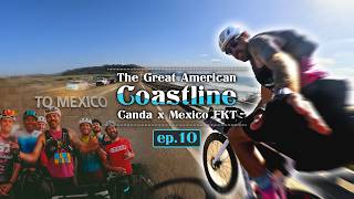 Day 10 | One LAST Ride To The Mexico Border! |...